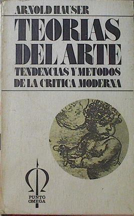 Teorías del arte: tendencias y métodos de la crítica moderna | 123243 | Hauser, Arnold