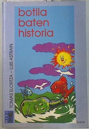 Botila baten hiztoria | 134376 | Elortza, Tomás/Astrain, Luis