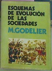 Esquemas De Evolucion De Las Sociedades | 11743 | Godelier Maurice