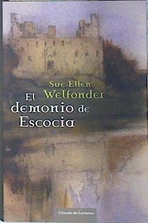 El demonio de Escocia | 88933 | Welfonder, Sue-Ellen