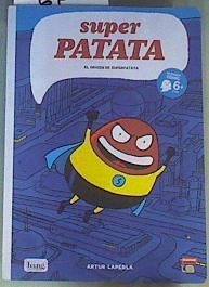 Superpatata  El origen de Superpatata. Edad: +6 | 163360 | Díaz Martínez, Artur