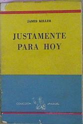 Justamente Para Hoy | 60127 | Keller James M M