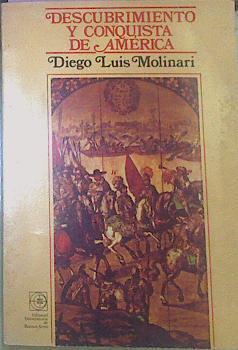 Descubrimento Y Conquista De América | 52260 | Luis Molinari, Diego