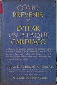 Cómo prevenir y evitar un ataque cardíaco | 145653 | Gertler, Menard/White, Paul Dudley