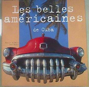 Les Belles Américaines De Cuba | 158464 | Pierre Alibert, ( Fotografías)/Jean Baudot ( Texto )