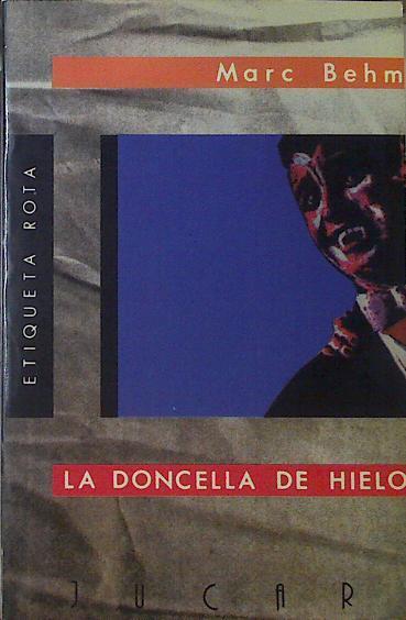 La Doncella De Hielo | 32910 | Behm Marc