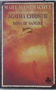 Rosa De Sangre | 28444 | Christie Agatha ( Mary Westmacott)