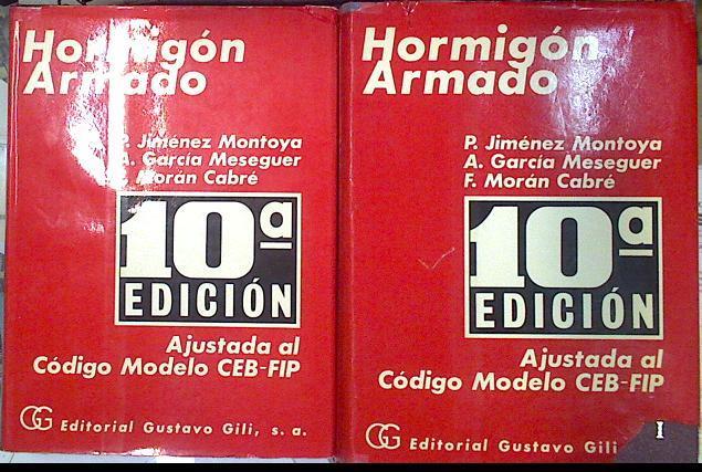 Hormigón armado 2 Tomos 10 Edición | 91529 | Pedro Jiménez Montoya/A. García Meseguer/F. Morán Cabré