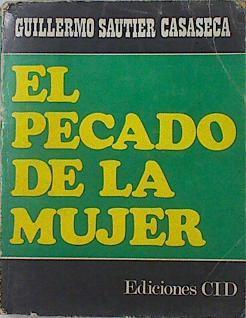 El Pecado De La Mujer | 66852 | Sautier Casaseca Guillermo