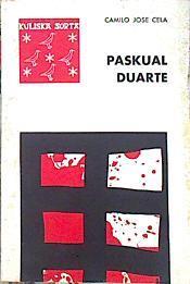 Paskual Duarte´ren sendia | 74606 | Cela, Camilo José/Traductor, Luis Jauregui Jautarkol