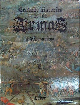 Tratado histórico de las armas | 140455 | Casariego Fernández, Jesús Evaristo