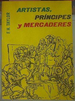 Artistas Príncipes Y Mercaderes Historia Del Coleccionismo Desde Ramsés A Napoleón | 56924 | Taylor Francis Henry