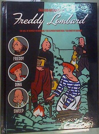 "Chaland Anthology #1: Freddy Lombard: The Will of Godfrey of Bouillon; the Elephant Graveyard; the C" | 158129 | Chaland, Yves