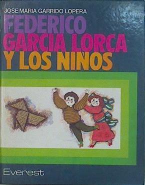 Federico García Lorca y los niños | 82269 | Garrido Lopera, José María