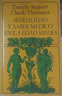 Sexualidad y saber médico en la Edad Media | 154338 | Jacquar, Laville/Thomasset, Claude