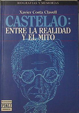 Castelao: Entre la realidad y el mito | 121397 | Costa Clavell, Javier