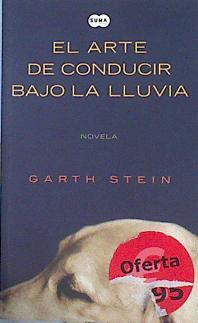 El arte de conducir bajo la lluvia | 94930 | Stein, Garth