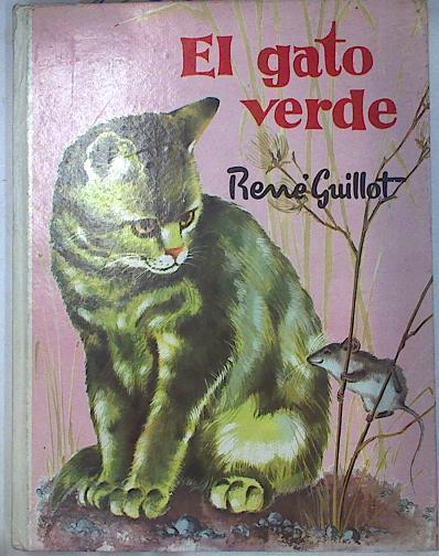 El Gato verde | 129930 | René Guillot/José Correas ( Ilustrador)