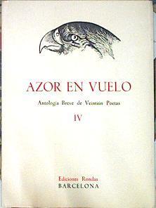 Azor en vuelo IV Antologia Breve de Veintiún poetas | 140316 | VVAA