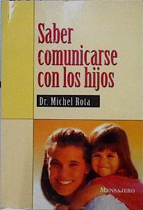 Saber comunicarse con los hijos | 142340 | Rota, Michel