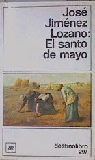 El santo de mayo | 152914 | Jiménez Lozano, José