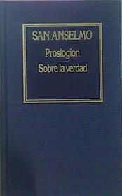 Proslogion / Sobre La Verdad | 61535 | San Anselmo