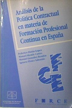 Análisis de la política contractual en materia de formación profesional continua en España | 136019 | Durán López, Federico