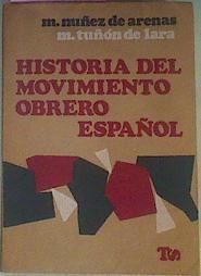 Historia Del Movimiento Obrero Español | 41208 | Nuñez De Arenas, Manuel/Tuñón De Lara, Manuel