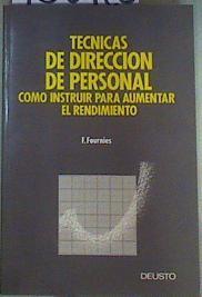 "Técnicas de Dirección de Personal;Como instruir para aumentar el personal el rendimiento" | 160126 | Fournies, Ferdinand