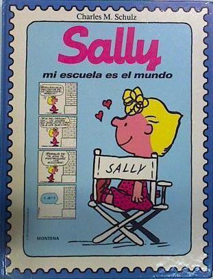 Sally: mi escuela es el mundo | 137608 | Schulz, Charles M.