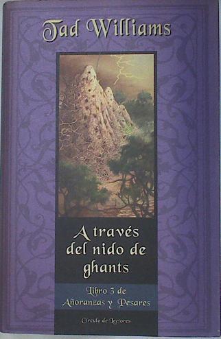 A Traves Del Nido De Ghants | 28797 | Williams, Tad