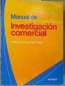 Manual de investigación comercial | 159622 | Ortega Martínez, Enrique