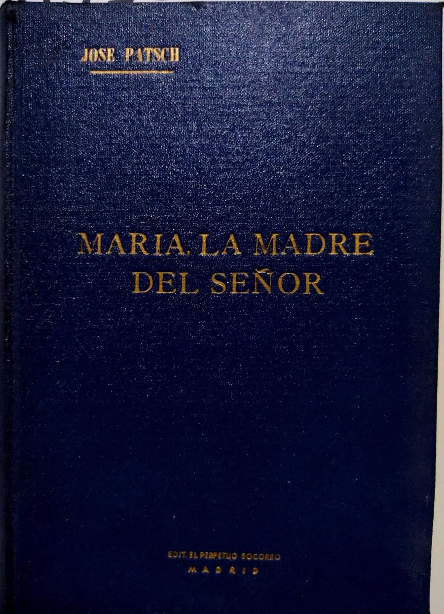 María, la madre del Señor | 135388 | Patsch, José