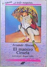 El maestro ciruela | 149522 | Almena, Fernando