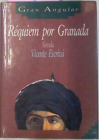 Requiem Por Granada | 890 | Escriva Vicente (Es