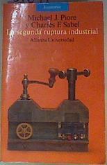 La segunda ruptura industrial | 81691 | Piore, Michael J./Sabel, Charles F./Rabasco, María Esther