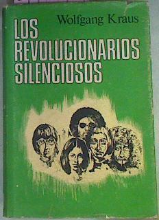 Los Revolucionarios Silenciosos Perfiles De Una Sociedad Del Mañana. | 41675 | Kraus, Wolfgang