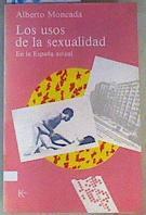 Los Usos de la sexualidad : en la España actual | 163033 | Moncada Lorenzo, Alberto