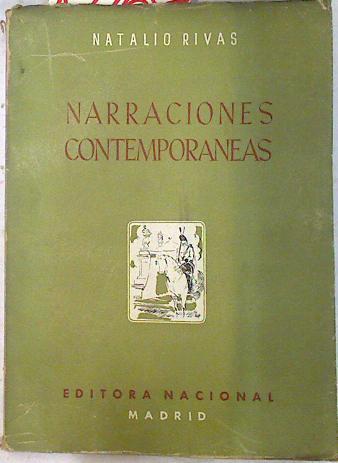 Narraciones contemporaneas páginas para mi archivo y apuntes para mis memorias | 73769 | Rivas Santiago, Natalio