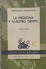 La medicina y nuestro tiempo | 150359 | Marañón, Gregorio