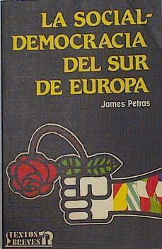 La social-democracia en el sur de Europa | 131249 | Petras, James F.