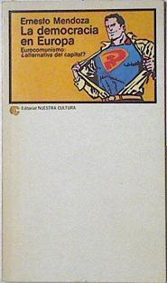La Democracia En Europa Eurocomunismo ¿alternativa Del Capital? | 53885 | Mendoza, Ernesto