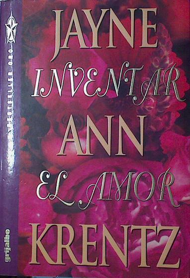 Inventar el amor | 123101 | Krentz, Jaine Ann