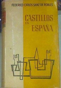 Castillos en España : su historia, su arte, sus Leyendas | 155690 | Federico Carlos Sainz de Robles