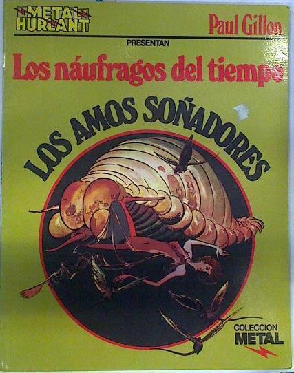 Los Amos soñadores ( Los náufragos del tiempo) | 130888 | Gillon, Paul