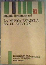 La Música española en el siglo X X | 75836 | Fernández Cid de Termes, Antonio