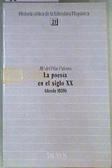 La poesía en el siglo XX: (desde 1939) | 162025 | Palomo, Pilar