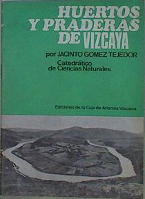 Huertos Y Praderas De Vizcaya | 60356 | Gomez Tejedor Jacinto