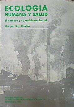 Ecología Humana Y Salud. El Hombre Y Su Ambiente | 61135 | San Martín Hernán