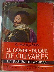 El Conde Duque De Olivares La Pasión De Mandar | 54724 | Marañón, Gregorio